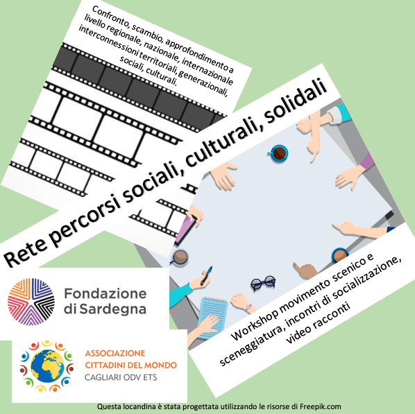 Avvio del progetto “Rete percorsi sociali, culturali, solidali promosso dall’Associazione Cittadini del Mondo di Cagliari von il sostegno della Fondazione di Sardegna
